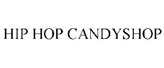 HIP HOP CANDYSHOP