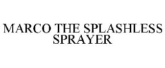 MARCO THE SPLASHLESS SPRAYER