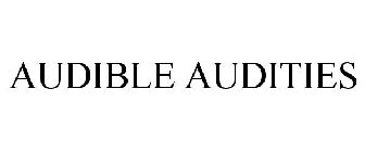 AUDIBLE AUDITIES