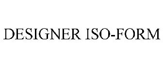 DESIGNER ISO-FORM