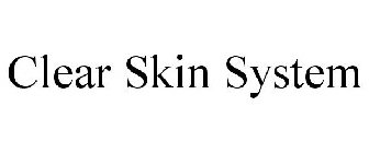 CLEAR SKIN SYSTEM