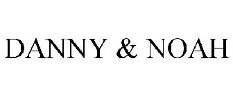DANNY & NOAH