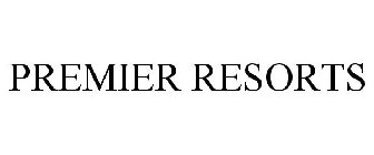 PREMIER RESORTS
