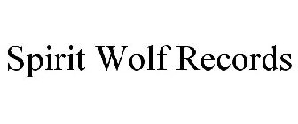 SPIRIT WOLF RECORDS