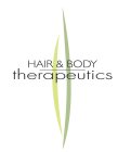 HAIR & BODY THERAPEUTICS