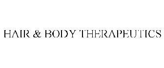 HAIR & BODY THERAPEUTICS