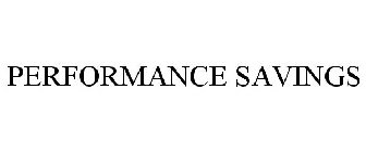 PERFORMANCE SAVINGS