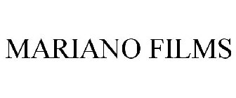 MARIANO FILMS