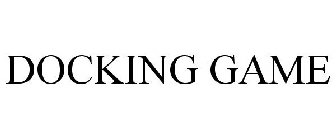 DOCKING GAME