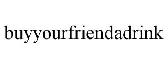 BUYYOURFRIENDADRINK