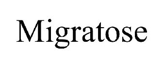 MIGRATOSE