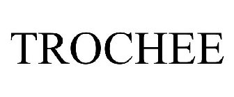 TROCHEE