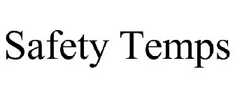 SAFETY TEMPS