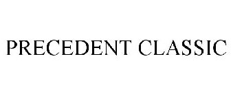 PRECEDENT CLASSIC