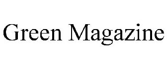 GREEN MAGAZINE