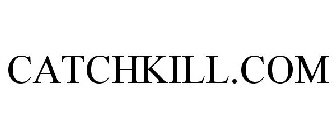 CATCHKILL.COM