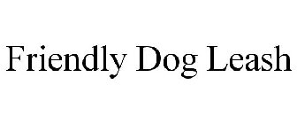 FRIENDLY DOG LEASH