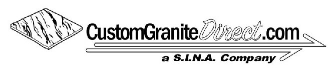 CUSTOMGRANITEDIRECT.COM A S.I.N.A. COMPANY