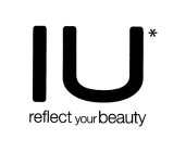 IU* REFLECT YOUR BEAUTY