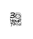 30 HOUR FAMINE