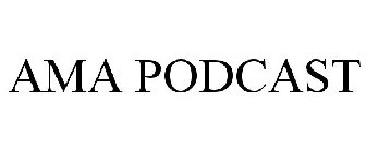 AMA PODCAST