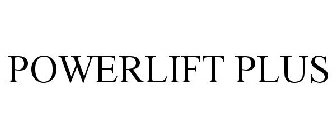 POWERLIFT PLUS