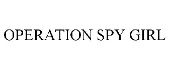 OPERATION SPY GIRL