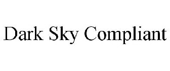 DARK SKY COMPLIANT