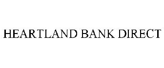 HEARTLAND BANK DIRECT