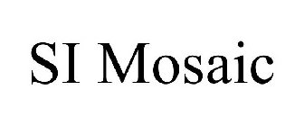 SI MOSAIC