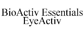 BIOACTIV ESSENTIALS EYEACTIV