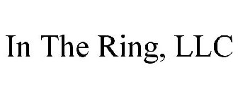 IN THE RING, LLC