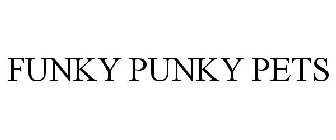 FUNKY PUNKY PETS