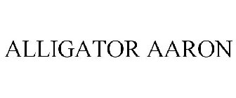 ALLIGATOR AARON