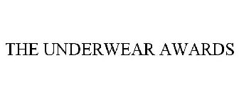 THE UNDERWEAR AWARDS