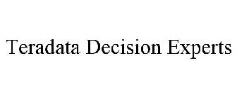 TERADATA DECISION EXPERTS