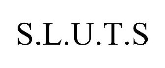 S.L.U.T.S