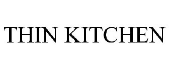 THIN KITCHEN