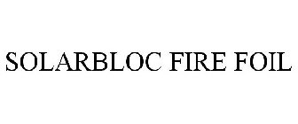 SOLARBLOC FIRE FOIL