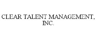 CLEAR TALENT MANAGEMENT, INC.