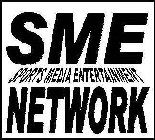 SME SPORTS MEDIA ENTERTAINMENT NETWORK