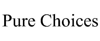 PURE CHOICES