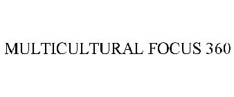 MULTICULTURAL FOCUS 360