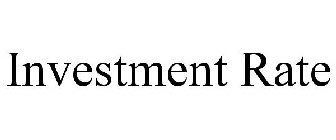 INVESTMENT RATE