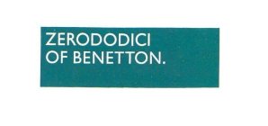 ZERODODICI OF BENETTON.