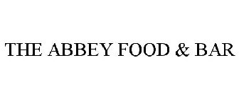 THE ABBEY FOOD & BAR