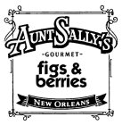 AUNT SALLY'S GOURMET FIGS & BERRIES NEW ORLEANS