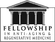 FELLOWSHIP IN ANTI - AGING & REGENERATIVE MEDICINEE MEDICINE