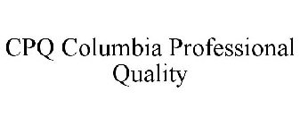 CPQ COLUMBIA PROFESSIONAL QUALITY