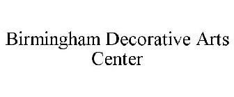 BIRMINGHAM DECORATIVE ARTS CENTER